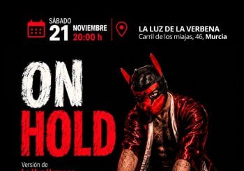On Hold. Versión libre de La voz humana de Jean Cocteau en Murcia