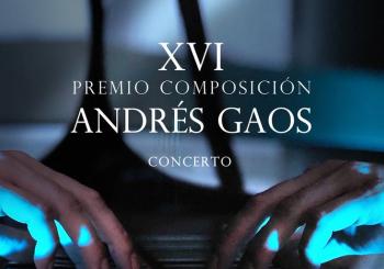 XVI PREMIO INTERNACIONAL DE COMPOSICIÓN MUSICAL ANDRÉS GAOS A Coruña