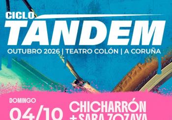 Ciclo TÁNDEM – Chicharrón + Sara Zozaya A Coruña