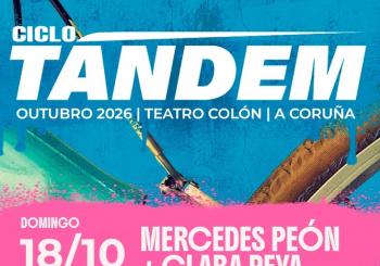 Ciclo TÁNDEM – Mercedes Peón + Clara Peya en A Coruña