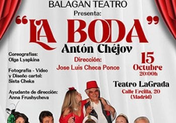 La Boda (II FESTIVAL DE TEATRO STANISLAVSKY) Madrid