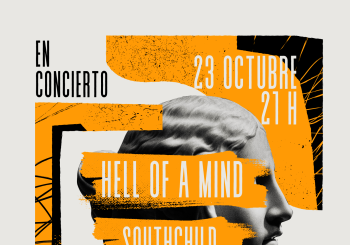 HELL OF A MIND + SOUTHCHILD + DEGOLLÁ en Sevilla