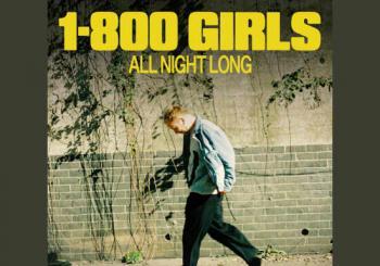 Origins: 1-800 GIRLS [All Night Long] en London