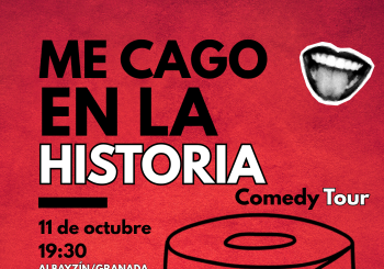 Me Cago En La Historia (Comedy Tour) Granada