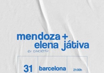 Mendoza + Elena Játiva Barcelona