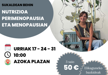 Nutrizioa perimenopausia eta menopausian en Gipuzkoa