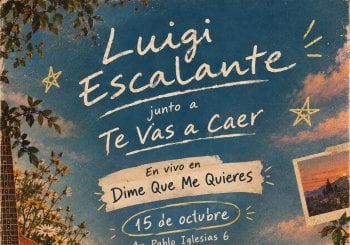 Luigi Escalante + Te Vas A Caer en Madrid