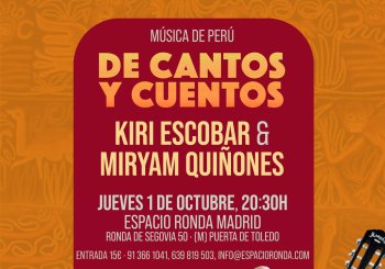 De Cantos y Cuentos - Miryam Quiñones y Kiri Escobar en Madrid