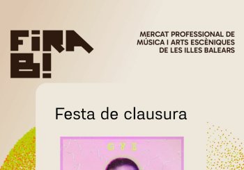 Fira B! Festa de clausura (amb Gÿe DjSet) Balears, Illes