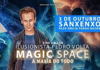 MAGIC SPACE, A MAXIA DO TODO. ILUSIONISTA PEDRO VOLTA a Sanxenxo