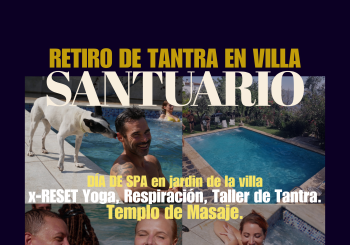 SANTUARIO Dia de Tantra & Spa PISCINA. TALLERES. MASAJE. NATURALEZA. SANACIÓN en Barcelona