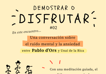 Demostrar o disfrutar: Ansiedad y Ruido Mental en Madrid