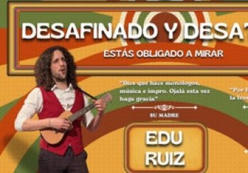 Desafinado y Desatado - Monólogo, canciones e impro con Edu Ruiz Madrid