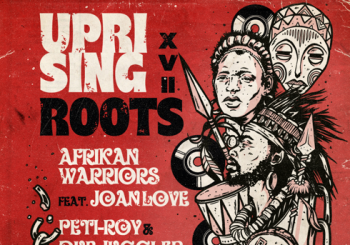 UPRISING ROOTS XVII - AFRIKAN WARRIORS FT. JOAN LOVE Balears, Illes
