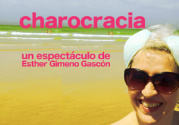 Charocracia, un show de Esther Gimeno Madrid
