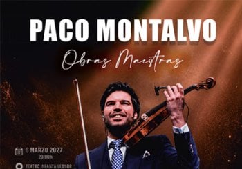 Paco Montalvo - Obras Maestras Jaén