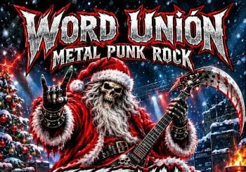 WORD UNIÓN METAL PUNK ROCK - FESTIVAL MERRY CHRISTMAS a Murcia