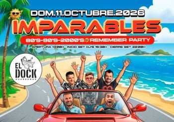 IMPARABLES REMEMBER PARTY / DOM11 OCTUBRE 2026 Alicante