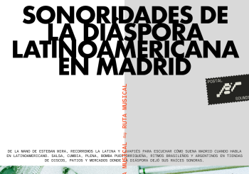 Ruta musical: Sonoridades de la diáspora latinoamericana en Madrid