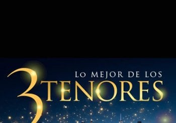 Lo Mejor de los 3 Tenores en Madrid