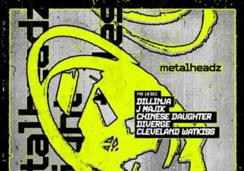 Metalheadz: Dillinja, J Majik, Chinese Daughter, Diverge, Cleveland Watkiss en London
