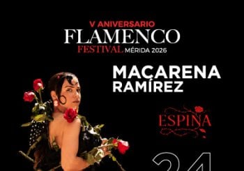 Macarena Ramírez - Espina - Festival Flamenco de Mérida a Badajoz
