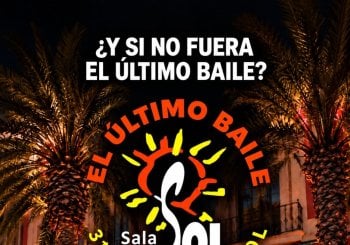 SALA SOL - 2ª EDICIÓN - EL ÚLTIMO BAILE en Almería
