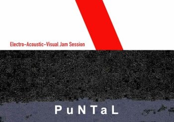 PuNTaL Live. Electro-Acoustic visual Jam Session Santa Cruz de Tenerife