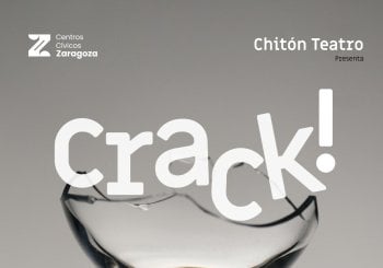 Crack - Chitón Teatro en Zaragoza