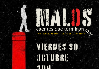 MALOS. Historias que terminan mal + cóctel de autor Málaga