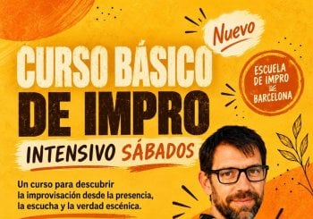 CURSO BÁSICO DE IMPRO - SÁBADOS NOV 26 - MAR 27 Barcelona