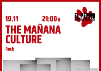 THE MAÑANA CULTURE Madrid