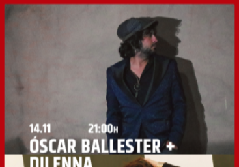 ÓSCAR BALLESTER + DILENNA en El Perro en Madrid