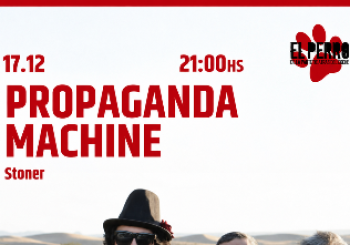 PROPAGANDA MACHINE - El Perro Club - en Madrid