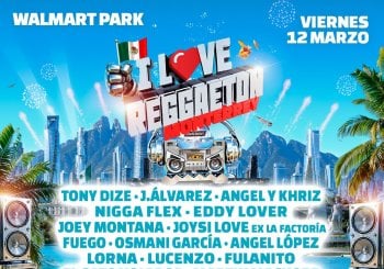 I Love Reggaetón México 2027 Nuevo León
