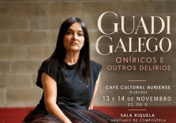GUADI GALEGO - ONÍRICOS E OUTROS DELIRIOS - OURENSE - SÁBADO 14 NOVEMBRO
